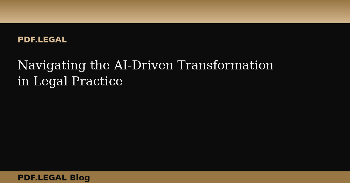 Navigating the AI-Driven Transformation in Legal Practice